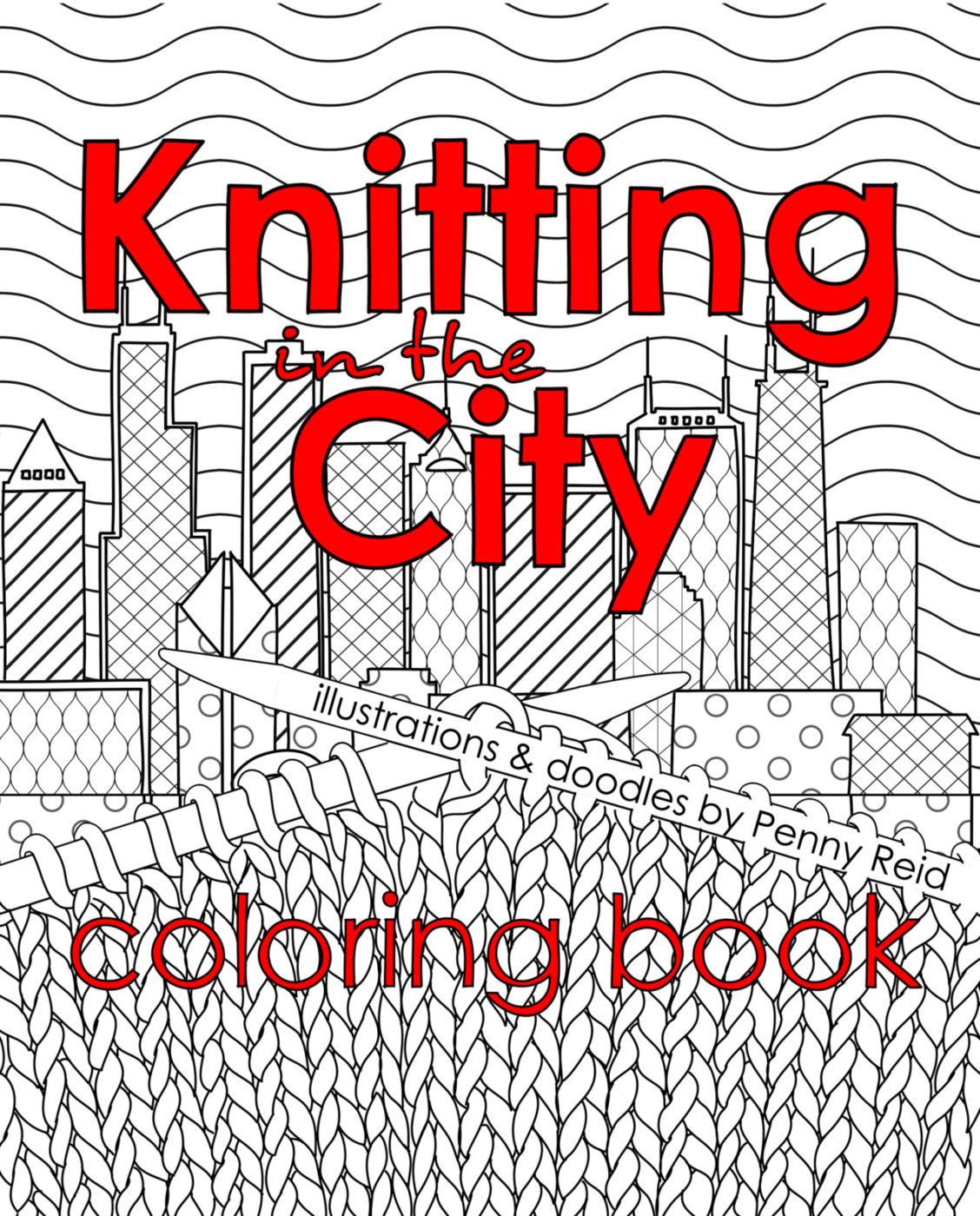 Knitting in the City Series Penny Reid