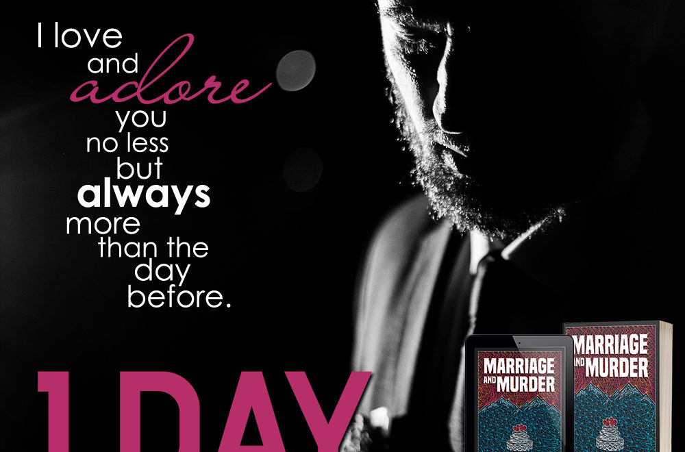 1 DAY until Marriage and Murder is LIVE!