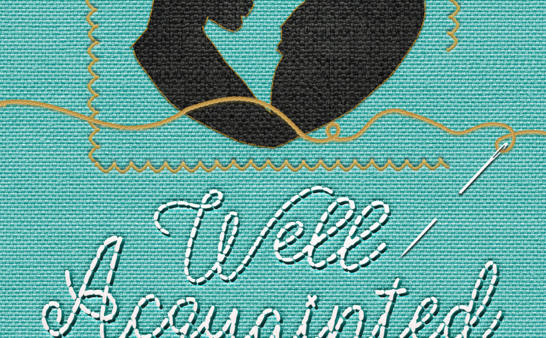 SPRU Cover Reveal: WELL ACQUAINTED by Laney Hatcher
